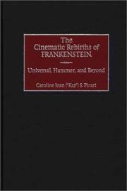Cover of: The Cinematic Rebirths of Frankenstein: Universal, Hammer, and Beyond