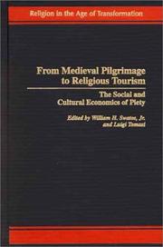 Cover of: From Medieval Pilgrimage to Religious Tourism: The Social and Cultural Economics of Piety