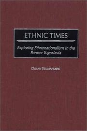 Cover of: Ethnic times | DusМЊan KecmanovicМЃ
