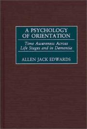 Cover of: A Psychology of Orientation: Time Awareness Across the Life Stages and in Dementia