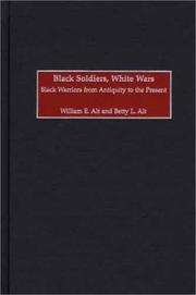 Cover of: Black soldiers, white wars: black warriors from antiquity to the present