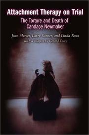 Cover of: Attachment Therapy on Trial: The Torture and Death of Candace Newmaker (Child Psychology and Mental Health)