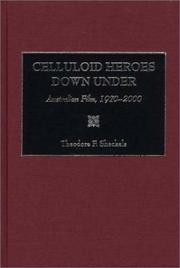 Cover of: Celluloid heroes down under: Australian film, 1970-2000