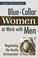 Cover of: Blue-Collar Women at Work with Men