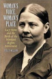 Cover of: Woman's Voice, Woman's Place: Lucy Stone and the Birth of the Woman's Rights Movement