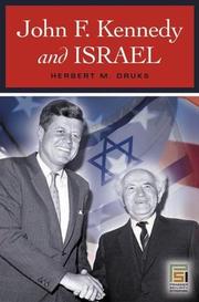 Cover of: John F. Kennedy and Israel by Herbert Druks