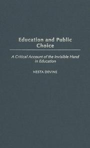 Cover of: Education and Public Choice: A Critical Account of the Invisible Hand in Education (Critical Studies in Education and Culture Series)