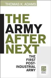 Cover of: The Army after Next by Thomas K. Adams