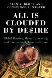 All is clouded by desire by Alan A. Block, Constance A. Weaver