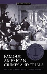 Cover of: Famous American Crimes and Trials [Five Volumes] (Crime, Media, and Popular Culture)