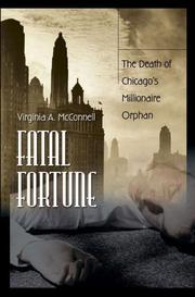 Cover of: Fatal Fortune: The Death of Chicago's Millionaire Orphan