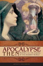 Cover of: Apocalypse Then: Prophecy and the Making of the Modern World (Praeger Series on the Early Modern World)