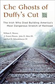 The ghosts of Duffy's Cut by William E. Watson, J. Francis Watson, John H. Ahtes, Earl H. Schandelmeier