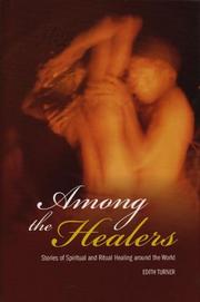 Cover of: Among the Healers: Stories of Spiritual and Ritual Healing around the World (Religion, Health, and Healing)