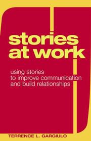 Cover of: Stories at Work: Using Stories to Improve Communication And Build Relationships