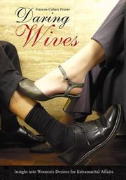 Cover of: Daring wives: insight into women's desires for extramarital affairs
