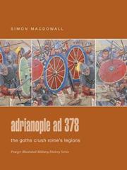 Cover of: Adrianopole AD 378: The Goths Crush Rome's Legions (Praeger Illustrated Military History)