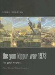 Cover of: The Yom Kippur War 1973 (1): The Golan Heights (Praeger Illustrated Military History)