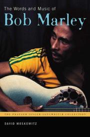 The Words and Music of Bob Marley (The Praeger Singer-Songwriter Collection) by David Moskowitz