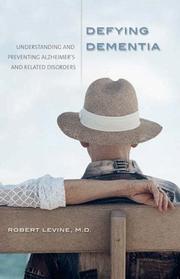 Cover of: Defying Dementia: Understanding and Preventing Alzheimer's and Related Disorders