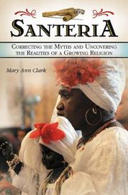 Cover of: Santeria: Correcting the Myths and Uncovering the Realities of a Growing Religion