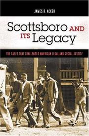 Cover of: Scottsboro and Its Legacy: The Cases that Challenged American Legal and Social Justice (Crime, Media, and Popular Culture)