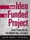 Cover of: From Idea to Funded Project