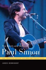 Cover of: The Words and Music of Paul Simon (The Praeger Singer-Songwriter Collection) by James Bennighof
