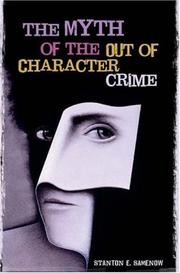 Cover of: The Myth of the Out of Character Crime