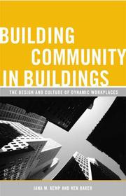 Cover of: Building Community in Buildings by Jana M. Kemp, Ken Baker