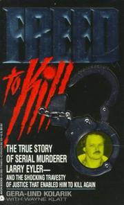 Cover of: Freed to Kill: The True Story of Serial Murderer Larry Eyler