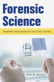Cover of: Forensic Science: Modern Methods of Solving Crime