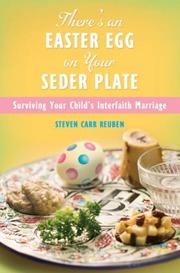 Cover of: There's an Easter Egg on Your Seder Plate: Surviving Your Child's Interfaith Marriage