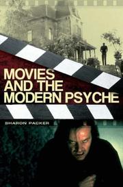 Cover of: Movies and the Modern Psyche by Sharon Packer