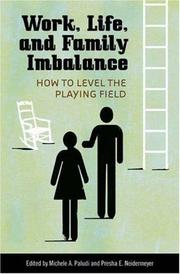 Cover of: Work, Life, and Family Imbalance: How to Level the Playing Field