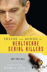 Cover of: Inside the Minds of Healthcare Serial Killers by Katherine Ramsland