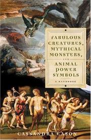 Cover of: Fabulous Creatures, Mythical Monsters, and Animal Power Symbols: A Handbook