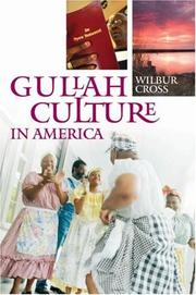 Cover of: Gullah Culture in America | Wilbur Cross