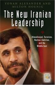 Cover of: The New Iranian Leadership by Yonah Alexander, Milton Hoenig