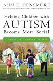 Cover of: Helping Children with Autism Become More Social: 76 Ways to Use Narrative Play