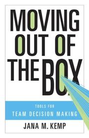 Cover of: Moving Out of the Box: Tools for Team Decision Making