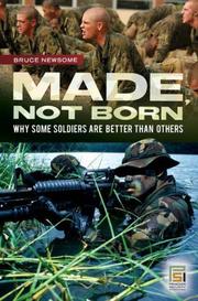 Made, Not Born by Bruce Newsome