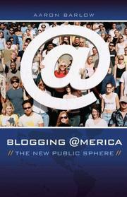 Cover of: Blogging America: The New Public Sphere (New Directions in Media)