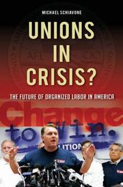 Unions in Crisis? by Michael Schiavone