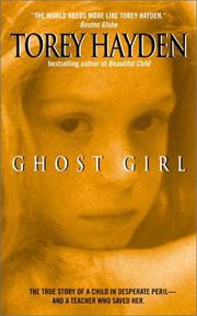 Cover of: Ghost Girl: The True Story of a Child in Peril and the Teacher Who Saved Her