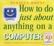 Cover of: How to Do Just About Anything on a Computer (Readers Digest) by Reader's Digest