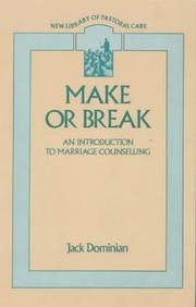 Cover of: Make or break: an introduction to marriage counselling