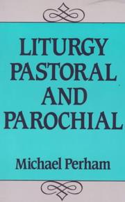 Cover of: Liturgy Pastoral & Parochial by Michael Perham
