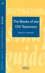 Cover of: The Books of the Old Testament (Old Testament Introduction (Society for Promoting Christian Knowledge)) | David F. Hinson