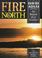 Cover of: Fire of the North 